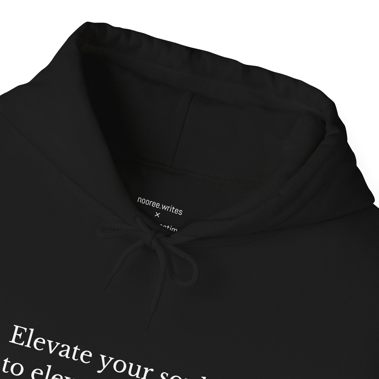 "Elevate Your Soul" Hoodie by NooréeWrites