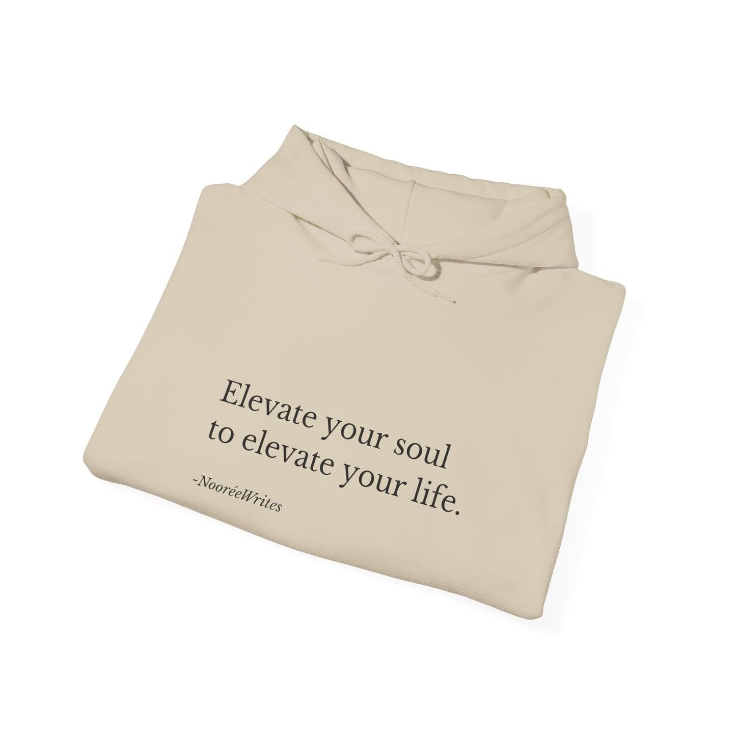 "Elevate Your Soul" Hoodie by NooréeWrites