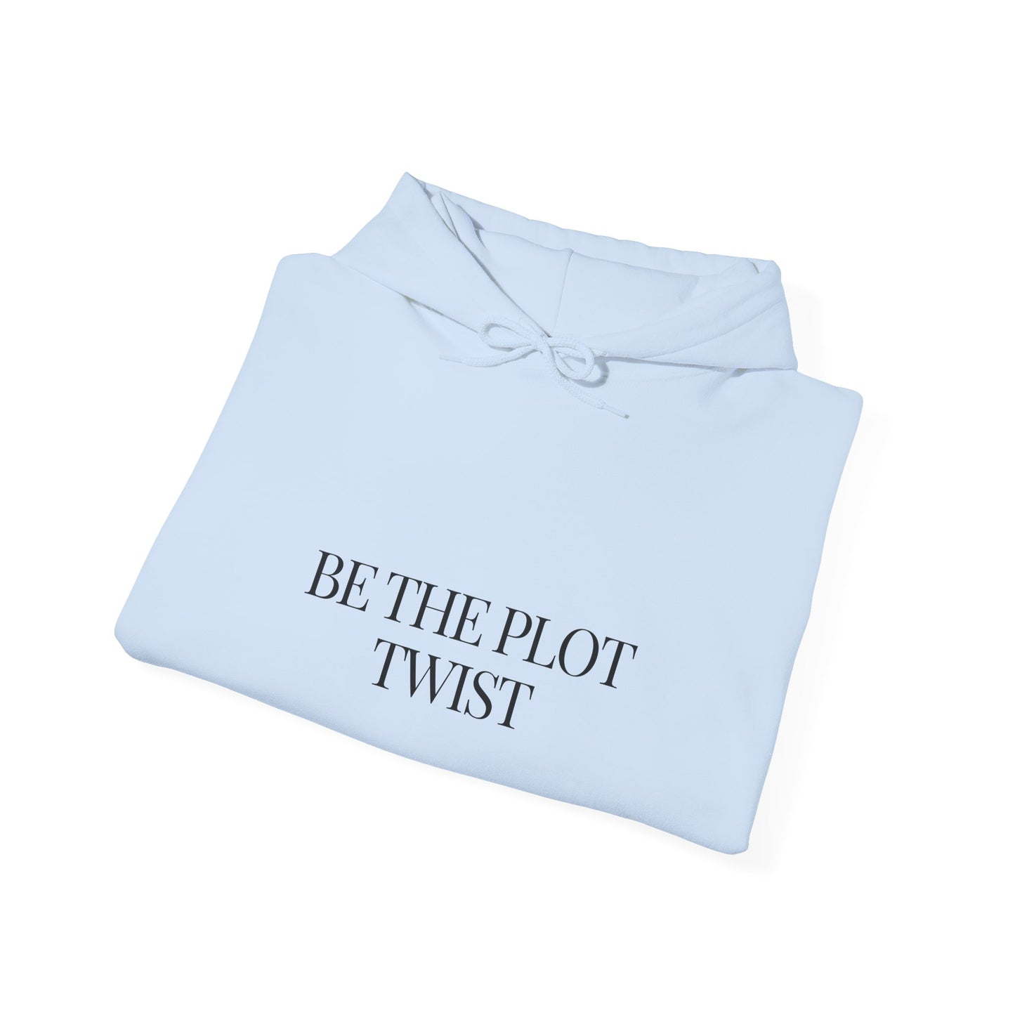 "Be the Plot Twist" Hoodie by NooréeWrites